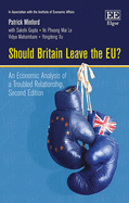 Should Britain Leave the Eu?: An Economic Analysis of a Troubled Relationship