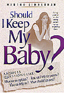 Should I Keep My Baby? - Zimmerman, Martha