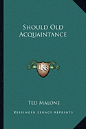 Should Old Acquaintance