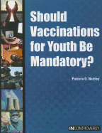 Should Vaccinations for Youth Be Mandatory?