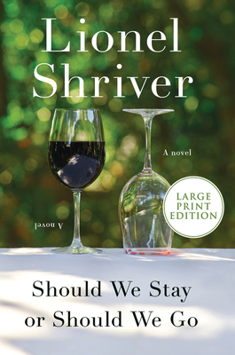 Should We Stay or Should We Go - Shriver, Lionel