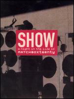 Show: A Night in the Life of Matchbox Twenty [2 Discs] - 