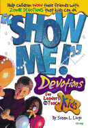 Show Me! Devotions for Leaders to Teach Kids