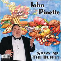 Show Me the Buffet - John Pinette