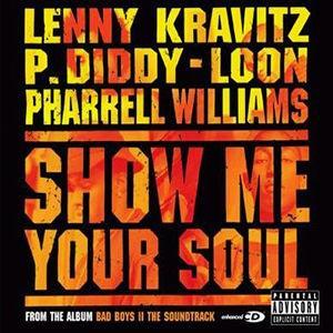 Show Me Your Soul - P. Diddy