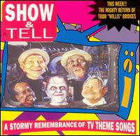 Show & Tell: A Stormy Remembrance of TV Themes - Various Artists
