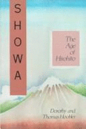 Showa: The Age of Hirohito - Hoobler, Dorothy, and Hoobler, Thomas