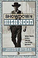 Showdown at High Noon: Witch-Hunts, Critics, and the End of the Western