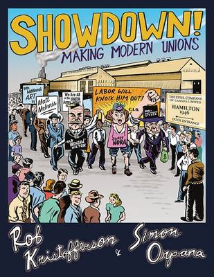 Showdown!: Making Modern Unions - Kristofferson, Rob, and Orpana, Simon