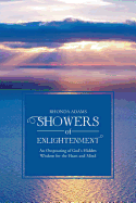 Showers of Enlightenment: An Outpouring of God's Hidden Wisdom for the Heart and Mind