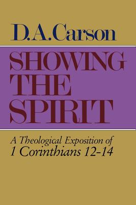 Showing the Spirit - Carson, D A