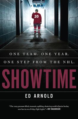 Showtime: One Team, One Season, One Step from NHL - Arnold, Ed