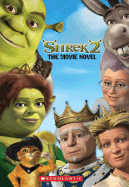 Shrek 2: The Movie Novel - McCann, Jesse Leon (Adapted by)