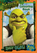 Shrek Forever After: 100% Ogre Colouring Book