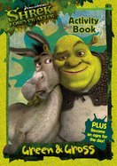 Shrek Forever After: Green and Gross Activity Book