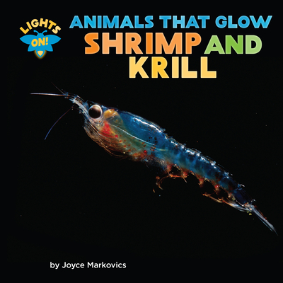 Shrimp and Krill - Markovics, Joyce