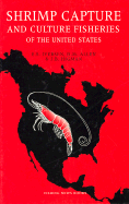 Shrimp Capture and Culture Fisheries of the United States - Iversen, Edwin S, and Higman, James B, and Allen, Donald M