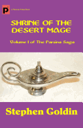 Shrine of the Desert Mage: Volume I of the Parsina Saga