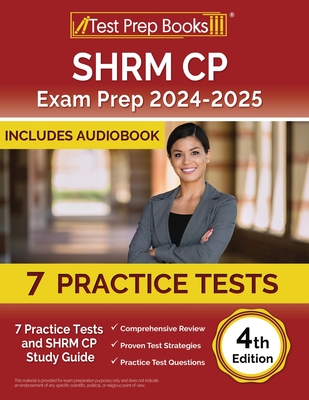 SHRM CP Exam Prep 2024-2025: 7 Practice Tests and SHRM Study Guide [4th Edition] - Rueda, Joshua