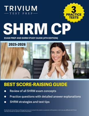 SHRM CP Exam Prep 2025-2026: 3 Practice Tests and SHRM Study Guide [4th Edition] - Hettinger, B