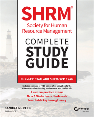 Shrm Society for Human Resource Management Complete Study Guide: Shrm-Cp Exam and Shrm-Scp Exam - Reed, Sandra M