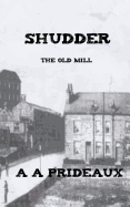 Shudder: The Old Mill