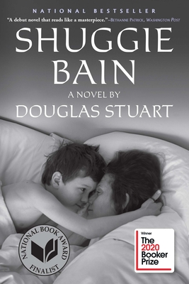 Shuggie Bain: A Novel (Booker Prize Winner) - Stuart, Douglas