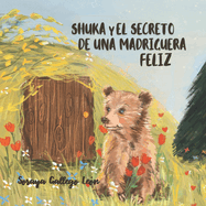 Shuka y el secreto de una madriguera feliz