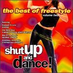 Shut Up & Dance, Vol. 2: The Best of Freestyle - Various Artists