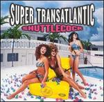 Shuttlecock - Super TransAtlantic