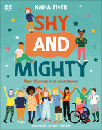 Shy and Mighty: Your Shyness Is a Superpower