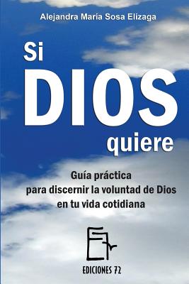 Si Dios Quiere - Sosa Elizaga, Alejandra Maria