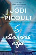 Si Estuvieras Aqu? / Wish You Were Here (Spanish Edition)