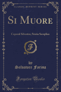 Si Muore: Caporal Silvestro; Storia Semplice (Classic Reprint)