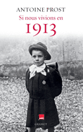 Si Nous Vivions En 1913