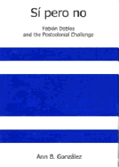 Si Pero No: Fabian Dobles and the Postcolonial Challenge