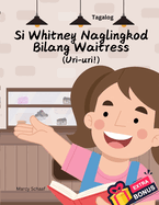 Si Whitney Naglingkod Bilang Waitress (Tagalog) Whitney Waits Tables