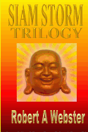 Siam Storm-Trilogy: Revised Edition 2018