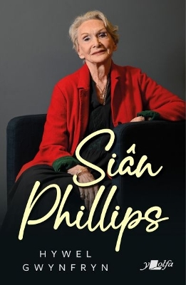 Sian Phillips - Gwynfryn, Hywel