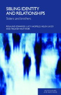 Sibling Identity and Relationships: Sisters and Brothers