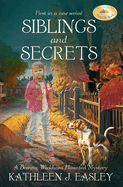 Siblings and Secrets: A Brenna Wickham Haunted Mystery