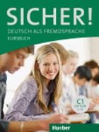 Sicher!: Kursbuch C1