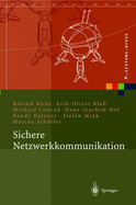 Sichere Netzwerkkommunikation: Grundlagen, Protokolle und Architekturen
