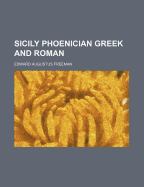Sicily Phoenician Greek and Roman