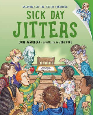 Sick Day Jitters - Danneberg, Julie