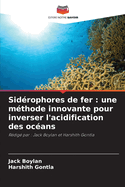 Sidrophores de fer: une mthode innovante pour inverser l'acidification des ocans