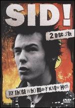 Sid! By Those Who Really Knew Him [DVD/CD]