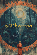 Siddhartha: An Indian Poem