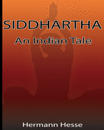 Siddhartha: An Indian Tale