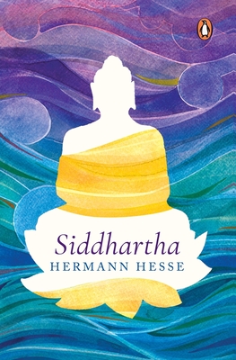 Siddhartha (PREMIUM PAPERBACK, PENGUIN INDIA) - Hesse, Hermann